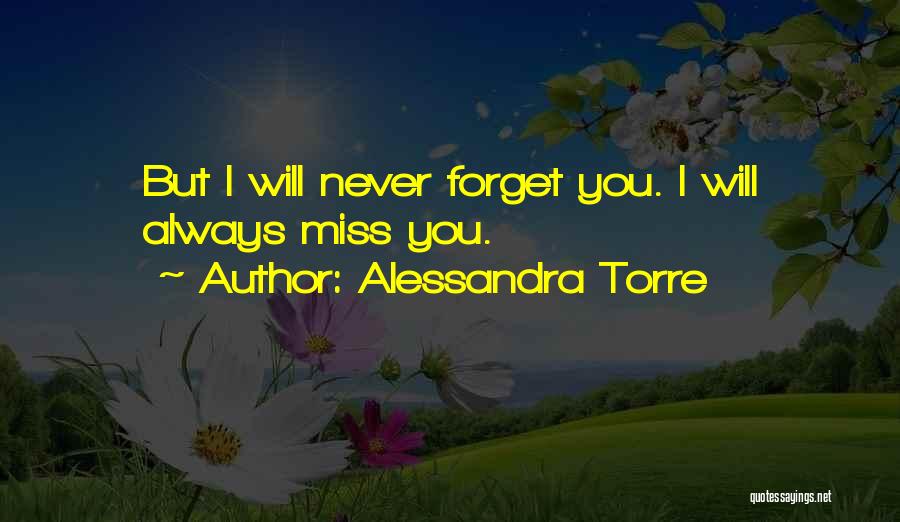 Will Always Miss You Quotes By Alessandra Torre