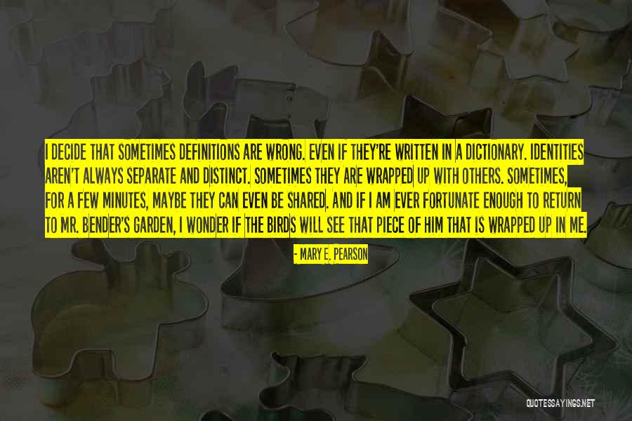Will Always Return Quotes By Mary E. Pearson Will Always Return Quotes By Mary E. Pearson