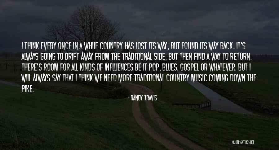 Will Always Return Quotes By Randy Travis Will Always Return Quotes By Randy Travis