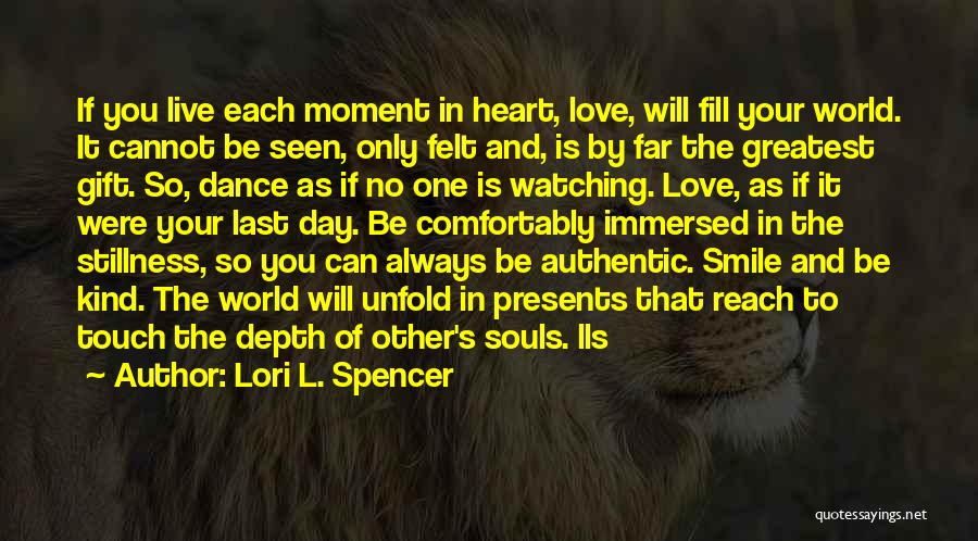 Will Always Smile Quotes By Lori L. Spencer