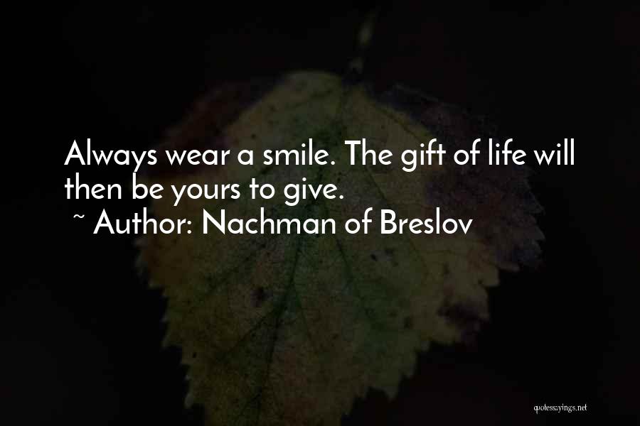 Will Always Smile Quotes By Nachman Of Breslov