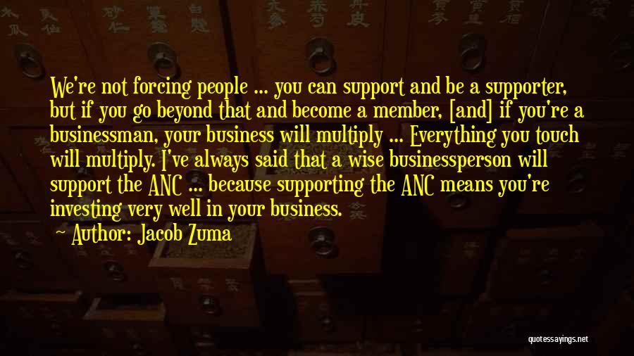 Will Always Support You Quotes By Jacob Zuma