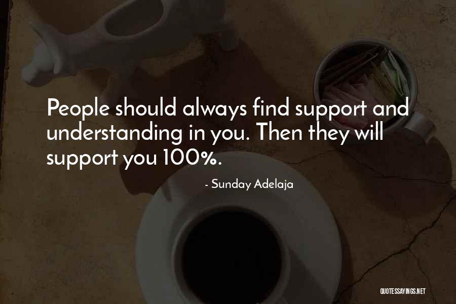 Will Always Support You Quotes By Sunday Adelaja