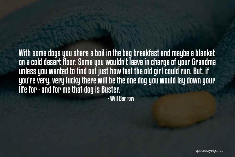Will Barrow Quotes 656915 Will Barrow Quotes 656915