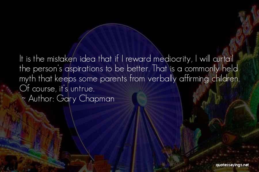 Will Be Better Quotes By Gary Chapman