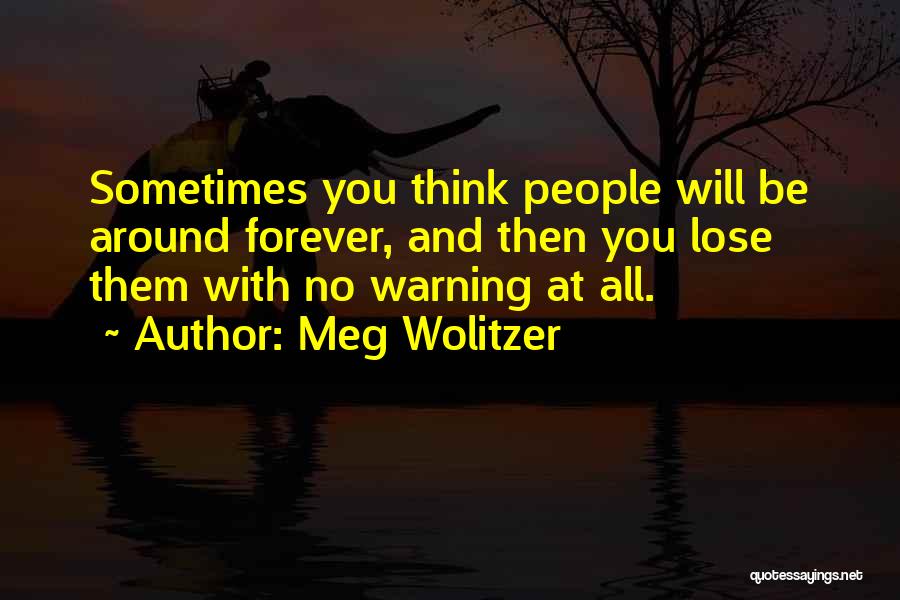 Will Be Forever With You Quotes By Meg Wolitzer