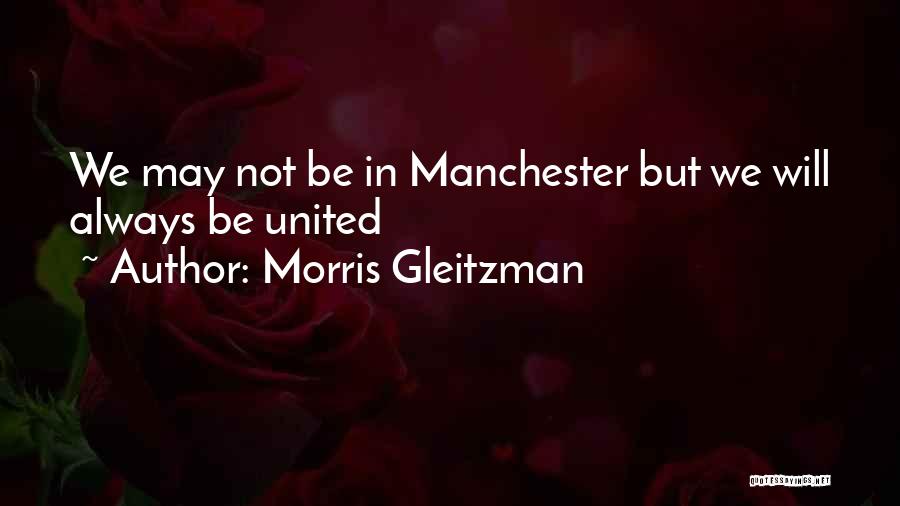 Will Be Happy Quotes By Morris Gleitzman