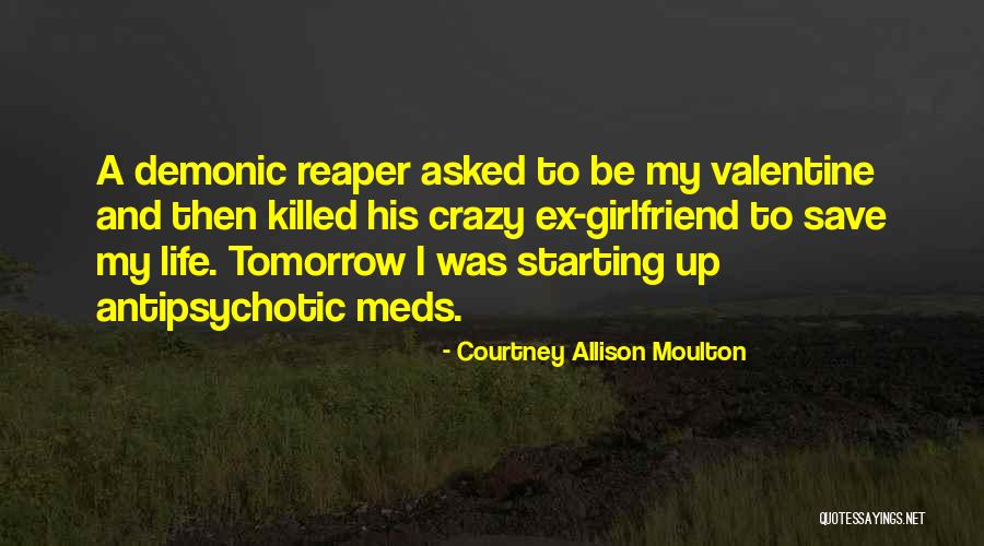 Will Be My Valentine Quotes By Courtney Allison Moulton Will Be My Valentine Quotes By Courtney Allison Moulton