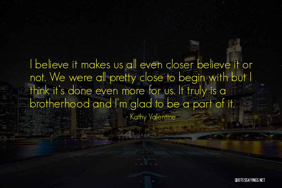 Will Be My Valentine Quotes By Kathy Valentine Will Be My Valentine Quotes By Kathy Valentine