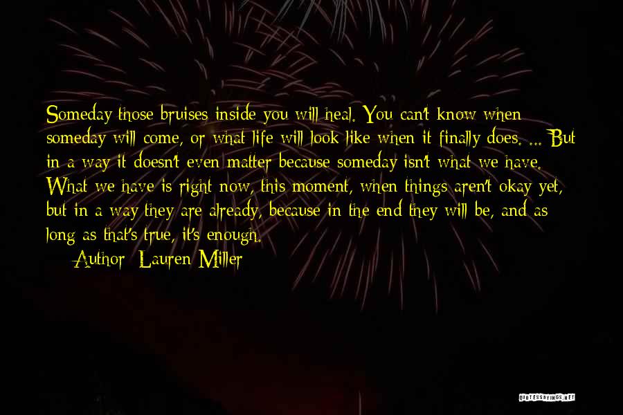 Will Be Okay Quotes By Lauren Miller