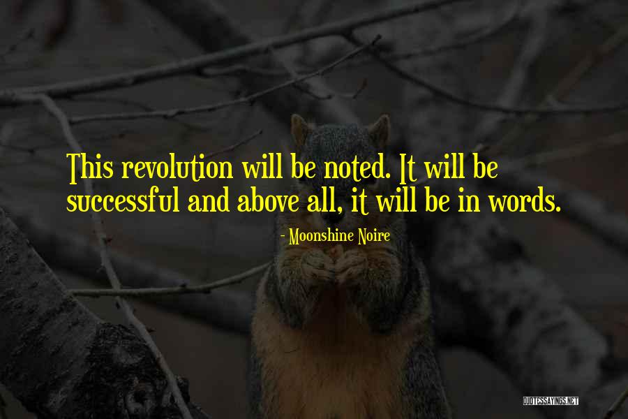 Will Be Successful Quotes By Moonshine Noire Will Be Successful Quotes By Moonshine Noire