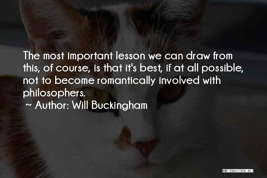 Will Buckingham Quotes 1541040