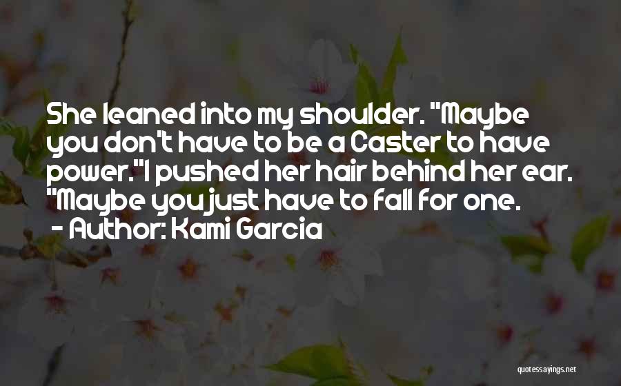 Will Caster Quotes By Kami Garcia