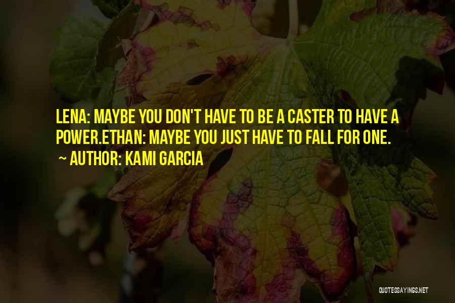Will Caster Quotes By Kami Garcia