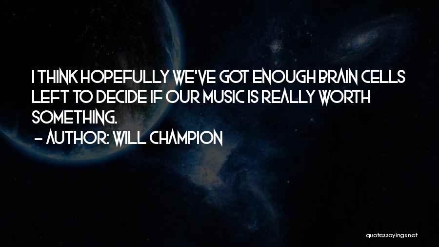 Will Champion Quotes 1314889