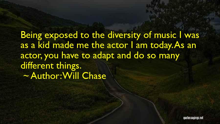 Will Chase Quotes 1082627