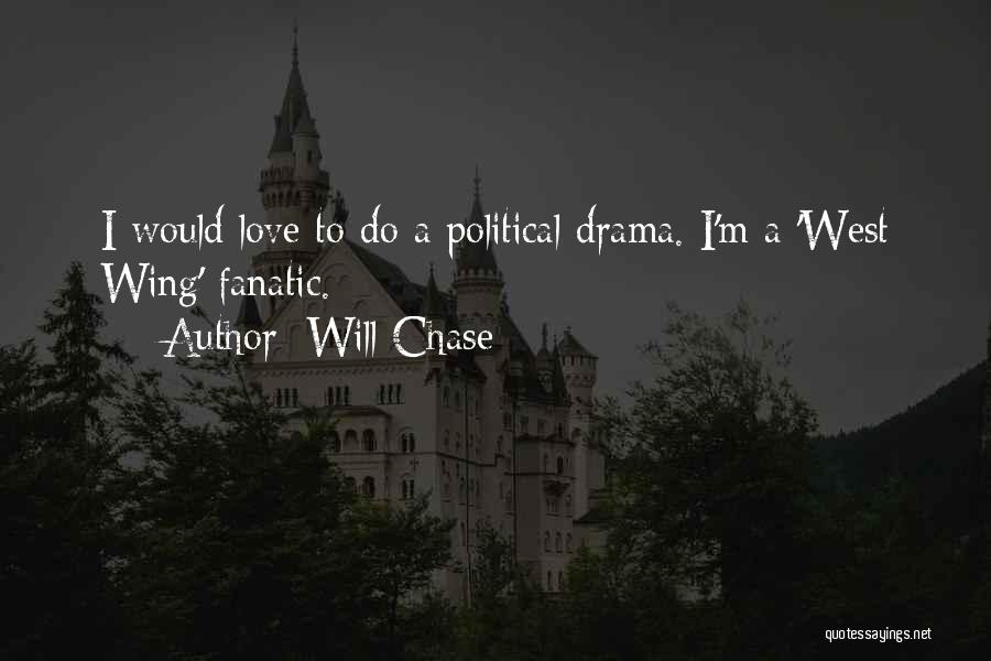 Will Chase Quotes 2144112