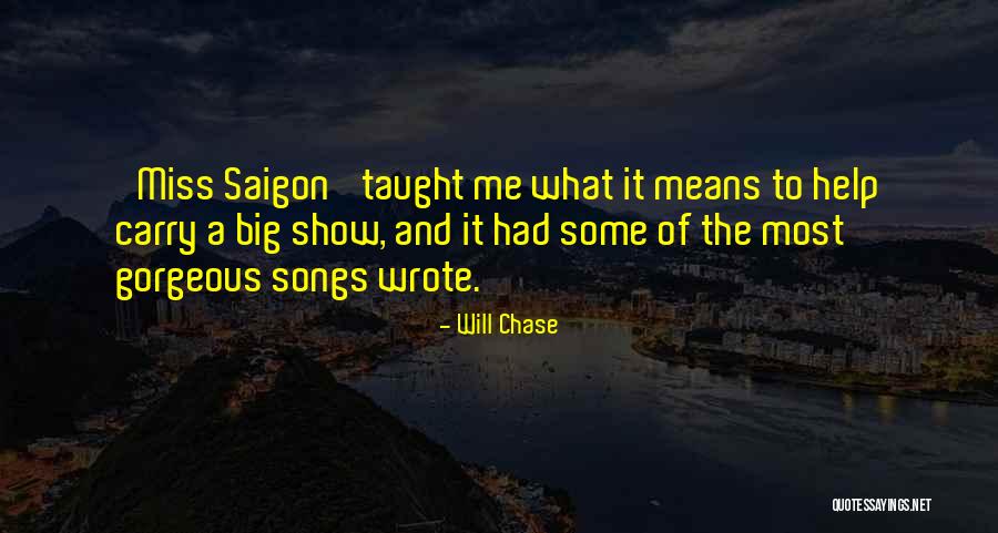 Will Chase Quotes 880253