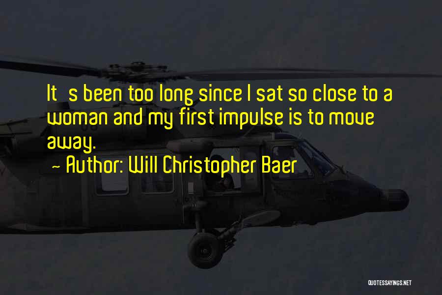 Will Christopher Baer Quotes 1345236