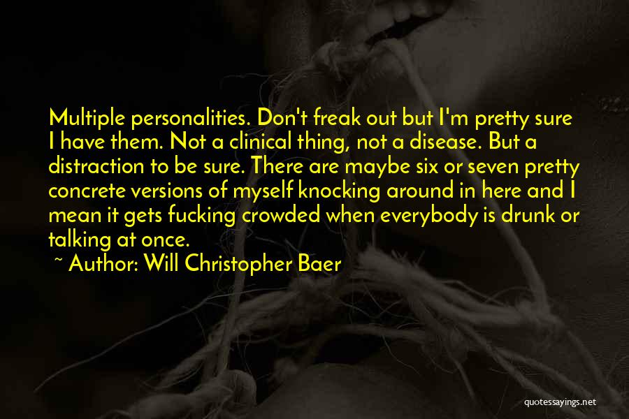 Will Christopher Baer Quotes 1695912