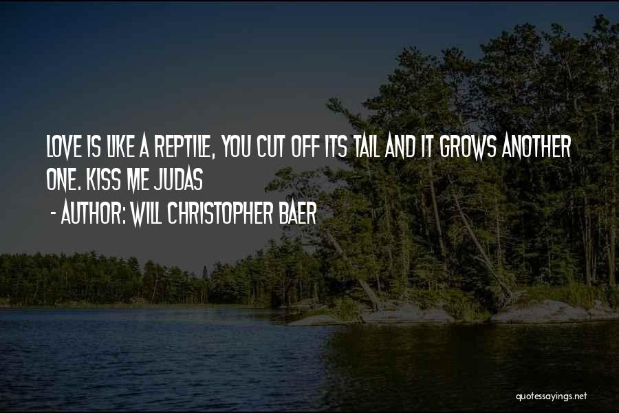 Will Christopher Baer Quotes 2190899