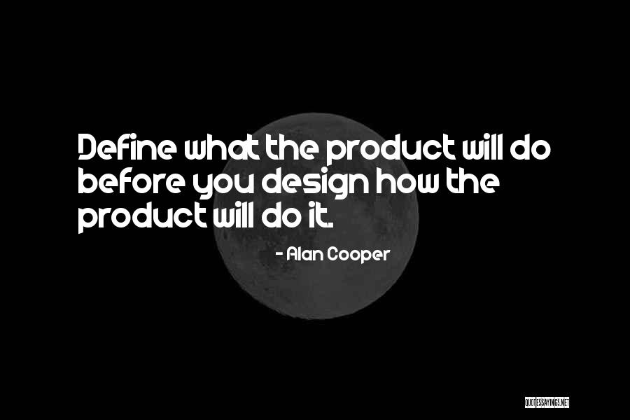 Will Cooper Quotes By Alan Cooper Will Cooper Quotes By Alan Cooper