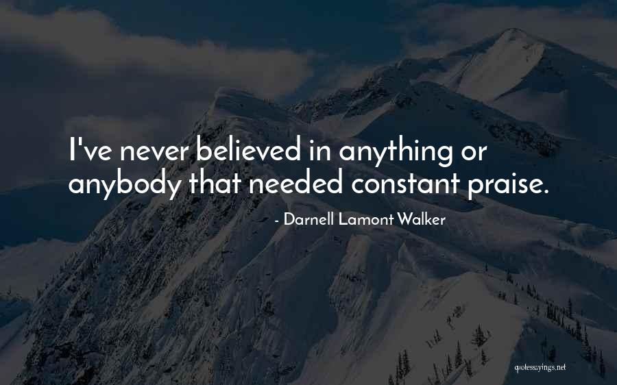 Will Darnell Quotes By Darnell Lamont Walker Will Darnell Quotes By Darnell Lamont Walker
