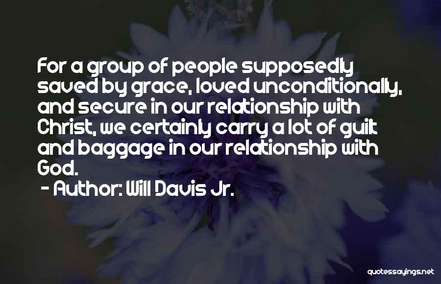 Will Davis Jr. Quotes 564466