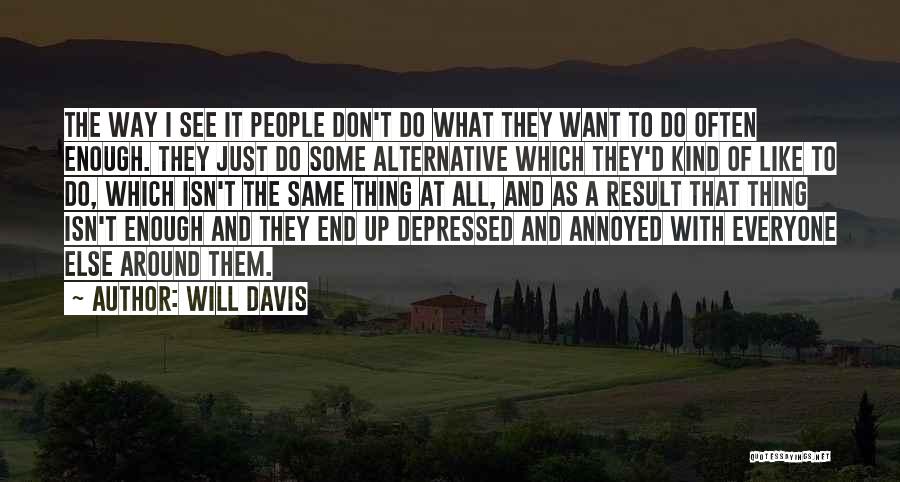 Will Davis Quotes 1924482