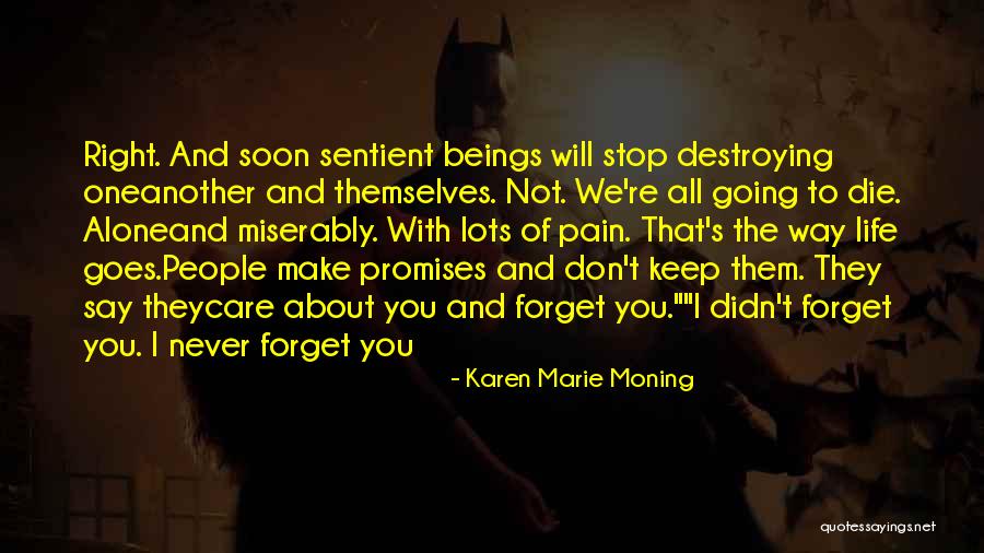 Will Die Soon Quotes By Karen Marie Moning