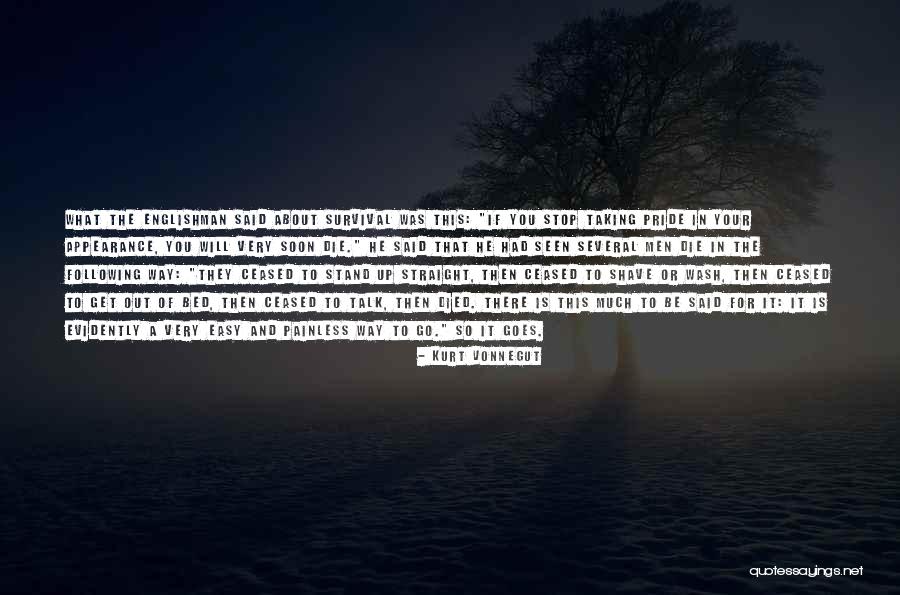 Will Die Soon Quotes By Kurt Vonnegut Will Die Soon Quotes By Kurt Vonnegut