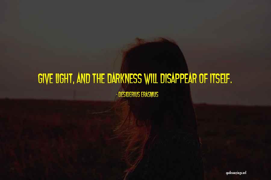 Will Disappear Quotes By Desiderius Erasmus Will Disappear Quotes By Desiderius Erasmus
