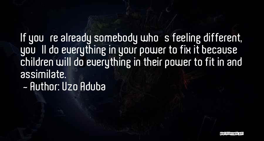 Will Do Everything Quotes By Uzo Aduba