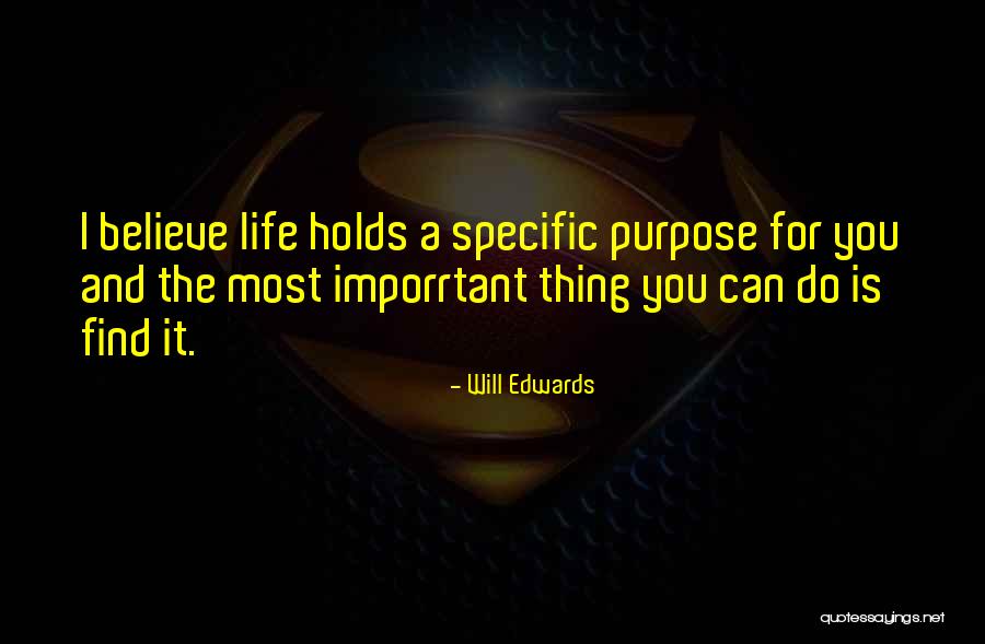 Will Edwards Quotes 1069133 Will Edwards Quotes 1069133