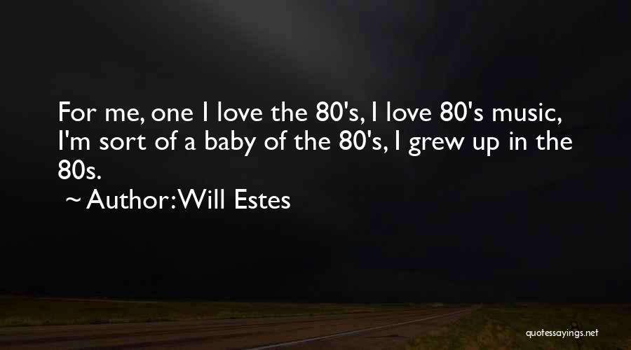 Will Estes Quotes 1034424