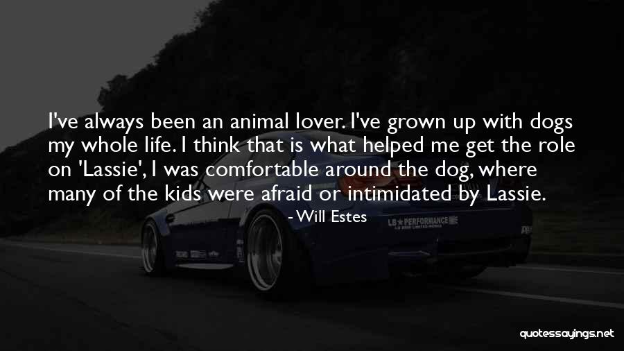 Will Estes Quotes 1310194 Will Estes Quotes 1310194