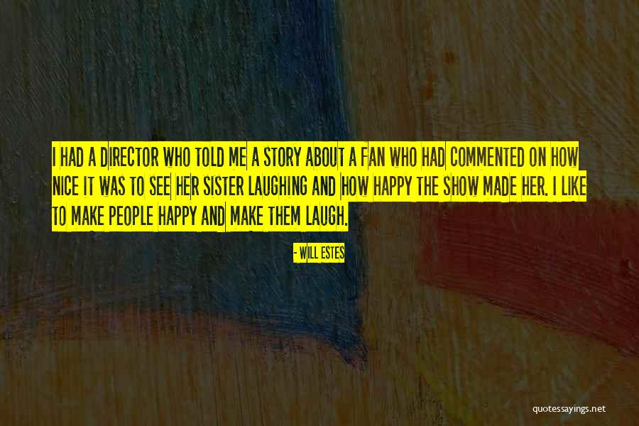 Will Estes Quotes 1322885 Will Estes Quotes 1322885