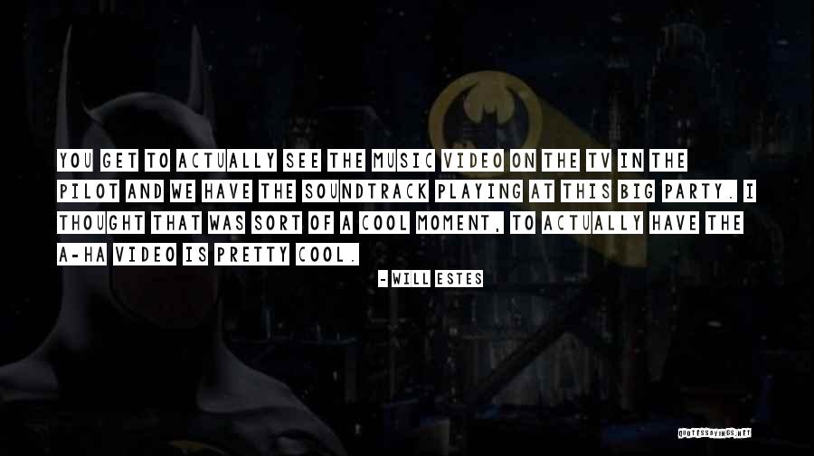 Will Estes Quotes 1565820 Will Estes Quotes 1565820