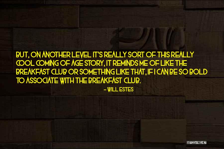 Will Estes Quotes 1974517 Will Estes Quotes 1974517