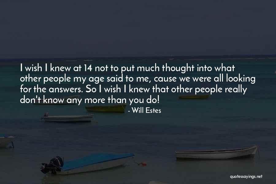 Will Estes Quotes 678244 Will Estes Quotes 678244