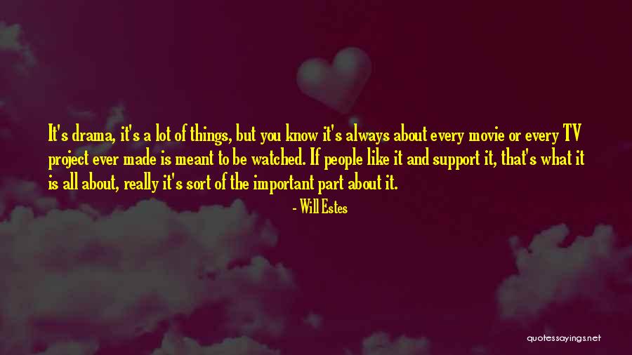 Will Estes Quotes 716459 Will Estes Quotes 716459