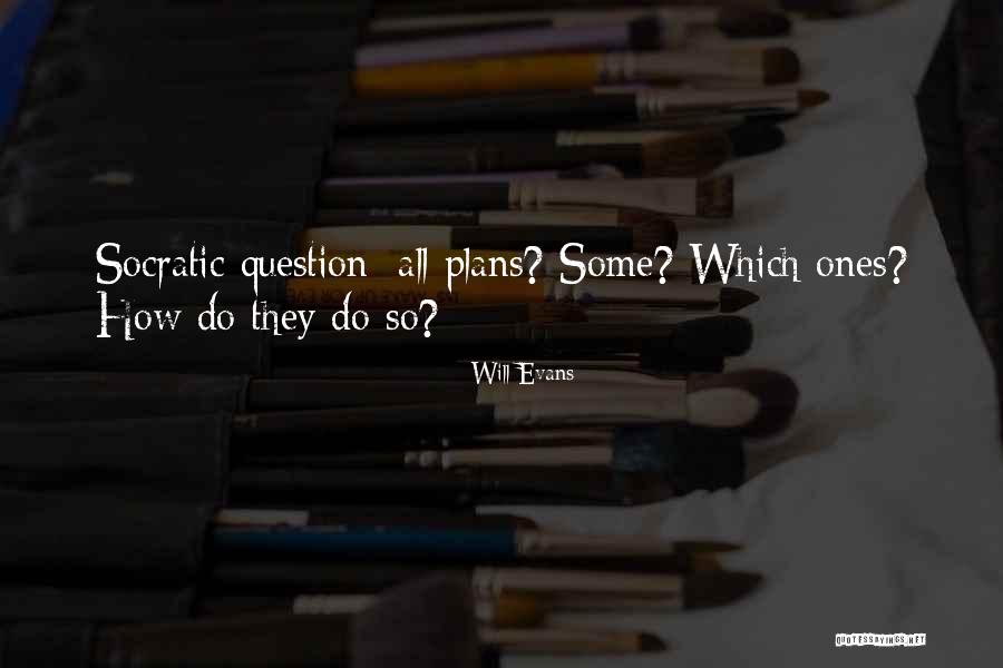 Will Evans Quotes 965945 Will Evans Quotes 965945