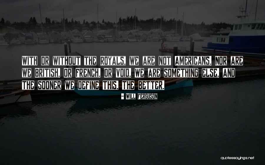 Will Ferguson Quotes 1026673 Will Ferguson Quotes 1026673