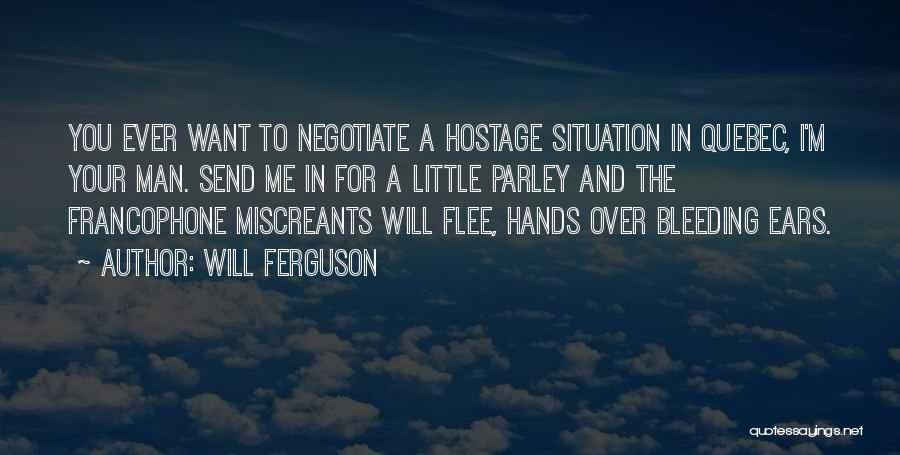 Will Ferguson Quotes 1471625 Will Ferguson Quotes 1471625