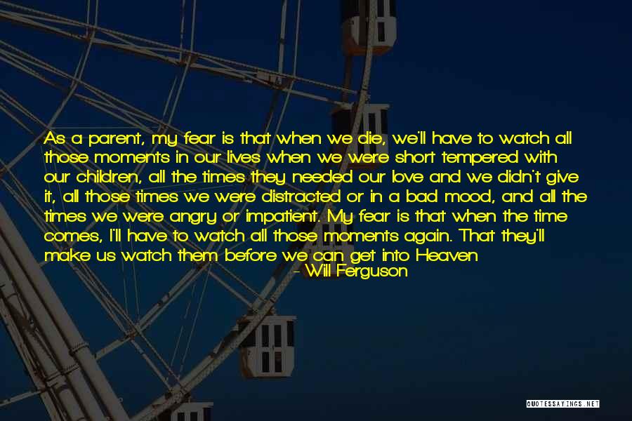 Will Ferguson Quotes 1974084 Will Ferguson Quotes 1974084