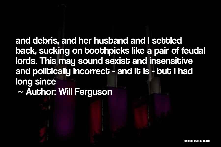 Will Ferguson Quotes 2160427