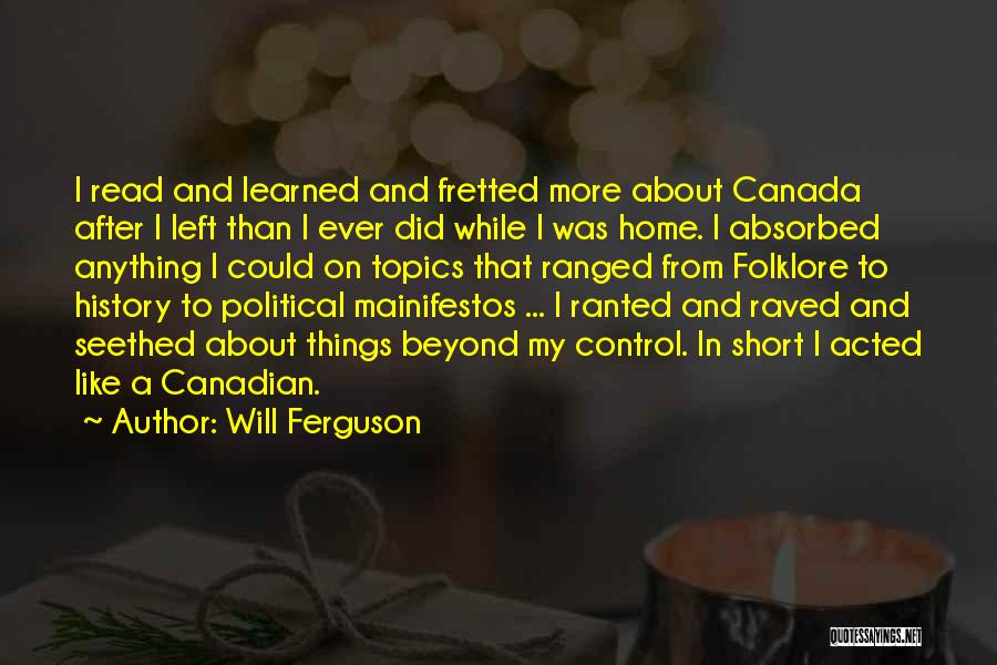 Will Ferguson Quotes 2175532 Will Ferguson Quotes 2175532