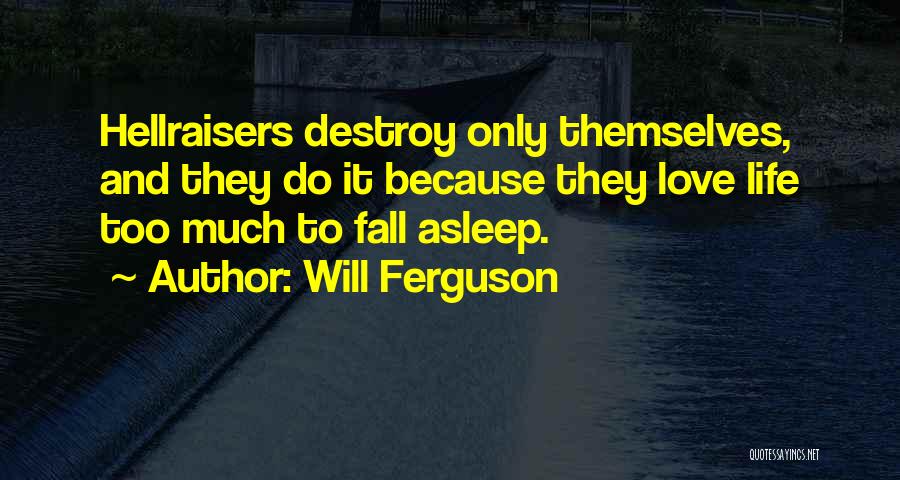 Will Ferguson Quotes 326348