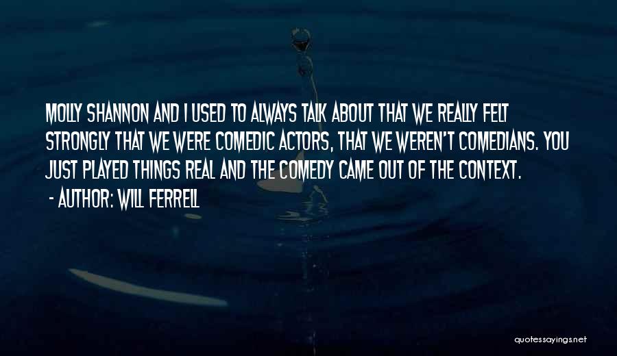 Will Ferrell Quotes 1168204