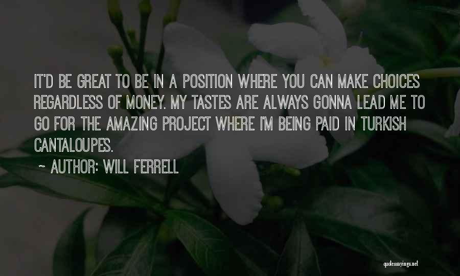 Will Ferrell Quotes 1211896